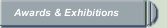 Awards & Exhibitions